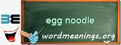 WordMeaning blackboard for egg noodle